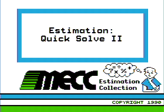 Estimation: Quick Solve II