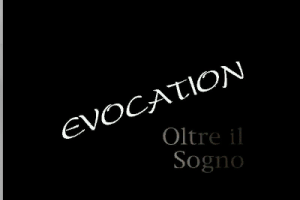 Evocation Oltre il Sogno