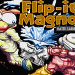 Flip-it & Magnose: Water Carriers from Mars