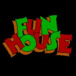 Fun House