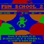 Fun School 2: For 6-8 Year Olds