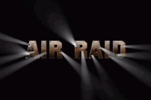 Air Raid: This Is Not a Drill