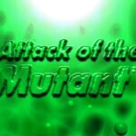Goosebumps: Attack of the Mutant