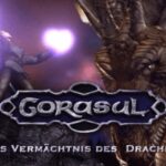Gorasul: The Legacy of the Dragon