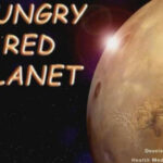 Hungry Red Planet
