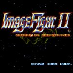 Image Fight II: Operation Deepstriker