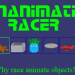 Inanimate Racer