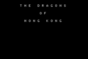 Interactive Fiction: Dragons of Hong Kong