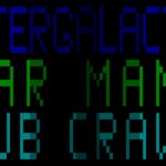 Intergalactic Bar Mans Pub Crawl