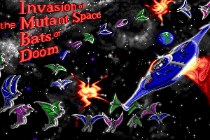 Invasion of the Mutant Space Bats of Doom