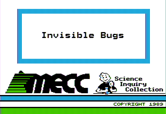Invisible Bugs