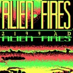 Alien Fires: 2199 AD