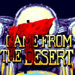 It Came from the Desert