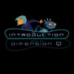 Iz and Auggie Escape From Dimension Q