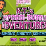 K.T.’s Impossi-Bubble Adventures