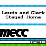 Lewis and Clark Stayed Home
