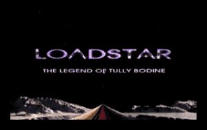 Loadstar: The Legend of Tully Bodine