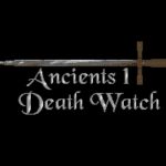 Ancients 1: Death Watch
