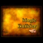 Magic Builder