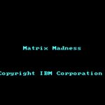 Matrix Madness
