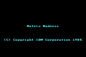 Matrix Madness