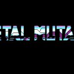 Metal Mutant