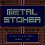 Metal Stoker