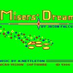 Misers’ Dream