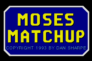 Moses Matchup