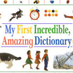 My First Incredible, Amazing Dictionary