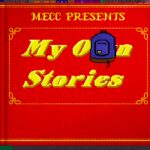 My Own Stories