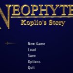 Neophyte: Koplio’s Story