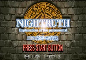 Nightruth: Explanation of the Paranormal - "Futatsu Dake no Shinjitsu"