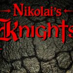 Nikolai’s Knights
