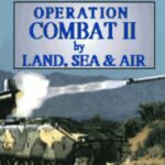 Operation Combat II: By Land, Sea & Air