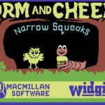 Orm and Cheep: Narrow Squeaks