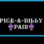 Pick-A-Dilly Pair