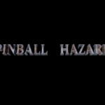 Pinball Hazard