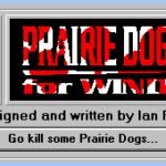 Prairie Dog Hunt for Windows