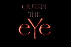 Queen: The eYe