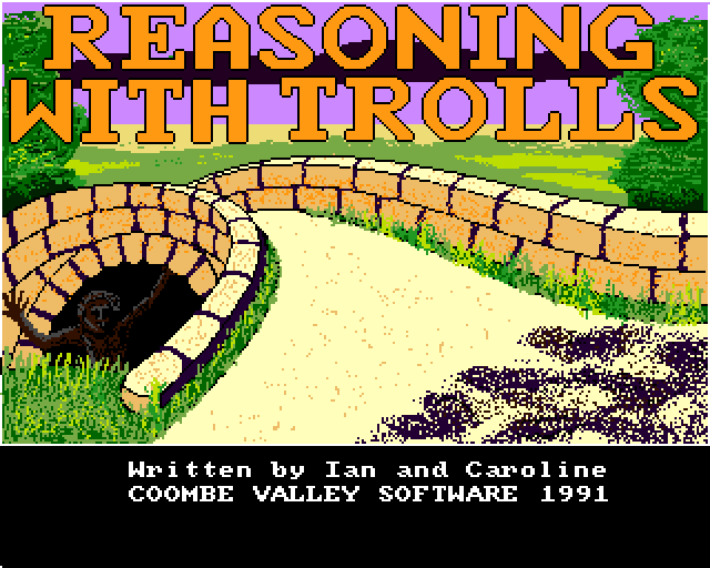 Reasoning with Trolls