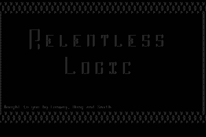 Relentless Logic