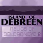 Relics of Deldroneye 2: Island of Debreen