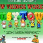 Richard Scarry’s How Things Work in Busytown