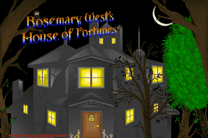 Rosemary West's House of Fortunes