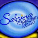 Sabrina: The Teenage Witch – Spellbound